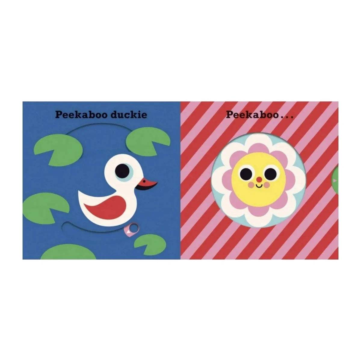 Two-page peekaboo board book spread: duckie on blue and smiling animal on striped page