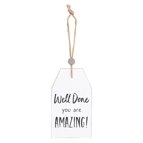 Well Done Hanging Sentiment Sign - Bobobiy