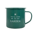 Find Me in the Garden Enamel Mug - Bobobiy