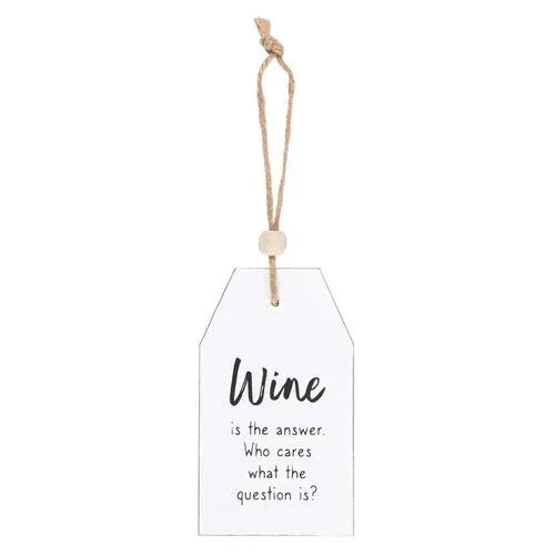 Wine Is The Answer Hanging Sentiment Sign - Bobobiy