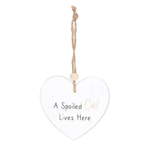 A Spoiled Cat Hanging Heart Sentiment Sign - Bobobiy