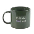Green ceramic mug with handle, “Chill the” and “CENSORED” graphic on front